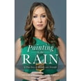 thumbnail image 1 of Painting in the Rain: A True Story of Trickery and Triumph, (Hardcover), 1 of 1