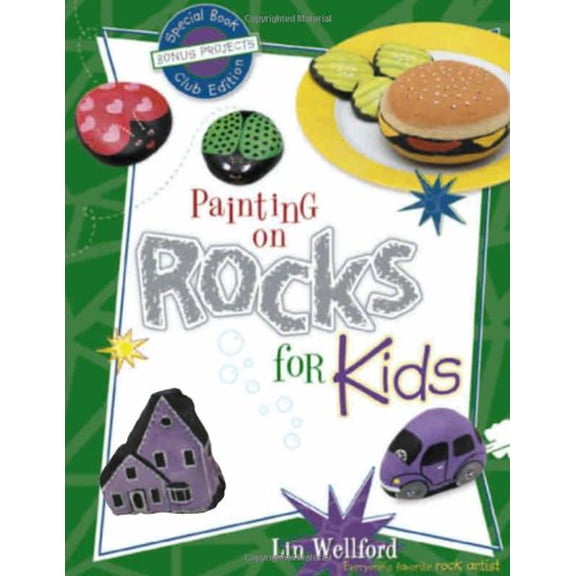 Pre-Owned Painting on Rocks for Kids, Special Book, Club Edition with Bonus Projects (Hardcover) 1581803915 9781581803914