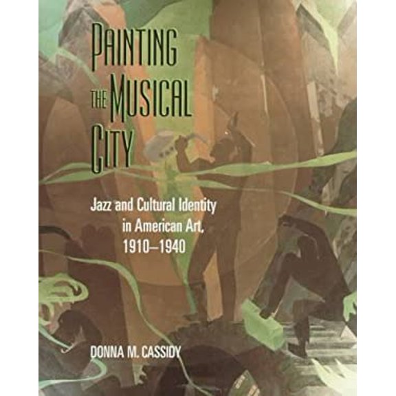 Pre-Owned PAINTING THE MUSICAL CITY (Hardcover) 1560986778 9781560986775