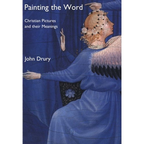Pre-Owned Painting the Word: Christian Pictures and Their Meanings (Paperback) 0300092946 9780300092943
