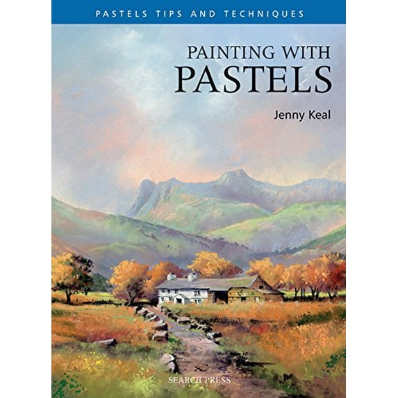 Pre-Owned Painting with Pastels (Pastel Painting Tips & Techniques) Paperback