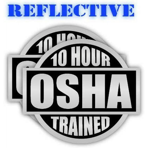 (Pair) Reflective Black 10 Hour OSHA Trained Hard Hat Label Sticker Decal | Lunch Box | Tool Box Sticker Decal | 2 inch Decal Each