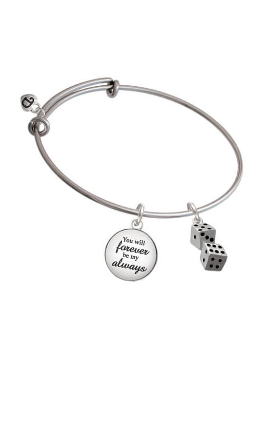 Pair of Dice Forever My Always Bangle Bracelet