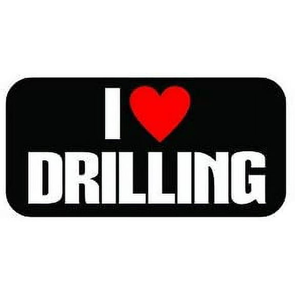 Pair of I Love Drilling Funny Hard Hat/Helmet Vinyl Decal Sticker