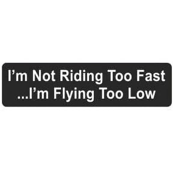 Pair of I'm Not Riding Too Fast .I'm Flying Too Low Funny Hard Hat/Helmet Stickers