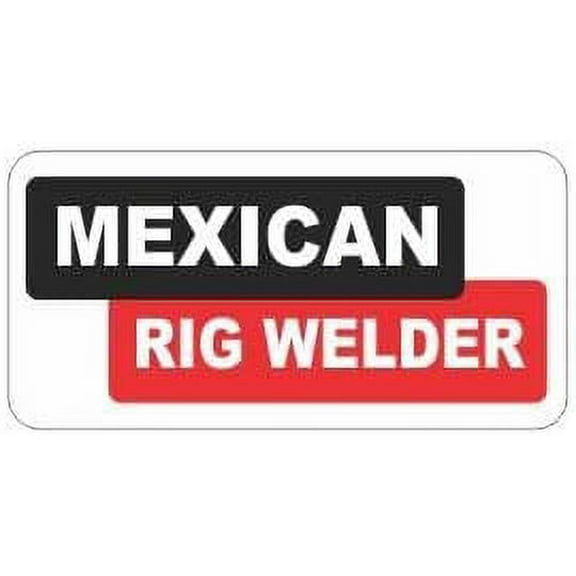 Pair of Mexican Rig Welder Mexico Funny Hard Hat/Helmet Stickers