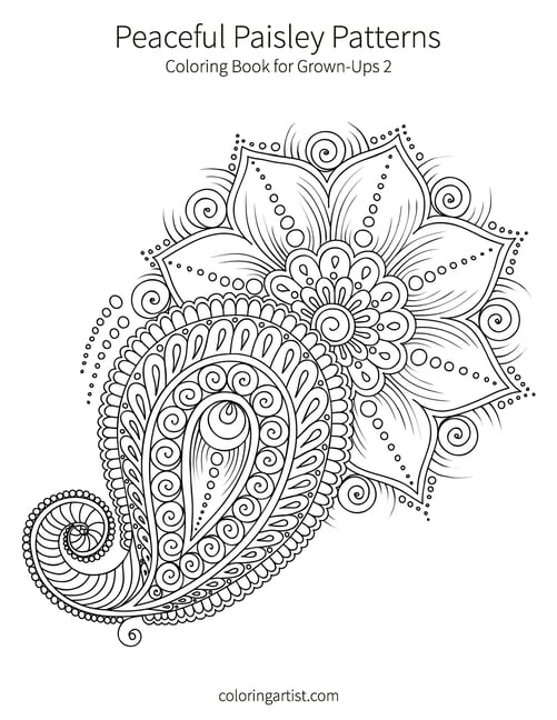 Peaceful Paisley Patterns 2: Coloring Book for Grown-Ups - Walmart.com