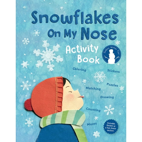 Pajama Press High Value Activity Books Snowflakes on My Nose: A Winter Activity Book, (Paperback)