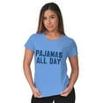 thumbnail image 1 of Pajamas All Day Slacker Lazy Women's T Shirt Ladies Tee Brisco Brands S, 1 of 6