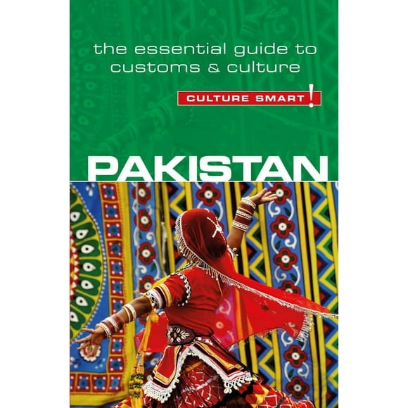 Pakistan - Culture Smart! : The Essential Guide to Customs & Culture - Paperback