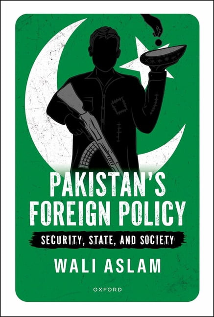 Pakistan's Foreign Policy: Security, State, and Society, (Hardcover)