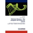thumbnail image 1 of Pakistani Naswar - The Cheapest Risk Factor for Cancer (Paperback), 1 of 1