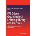 thumbnail image 1 of Pal Driven Organizational Learning: Theory and Practices: A Light on Learning Journey of Organizations, (Paperback), 1 of 1