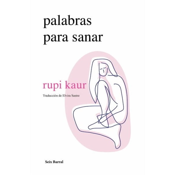 Palabras Para Sanar / Healing Through Words (Spanish Edition) (Paperback)