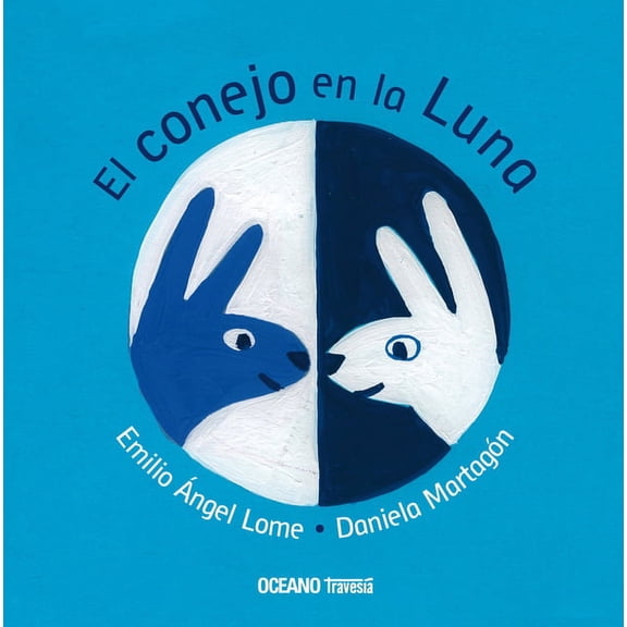 Palabras para jugar: El conejo en la Luna (Board book)