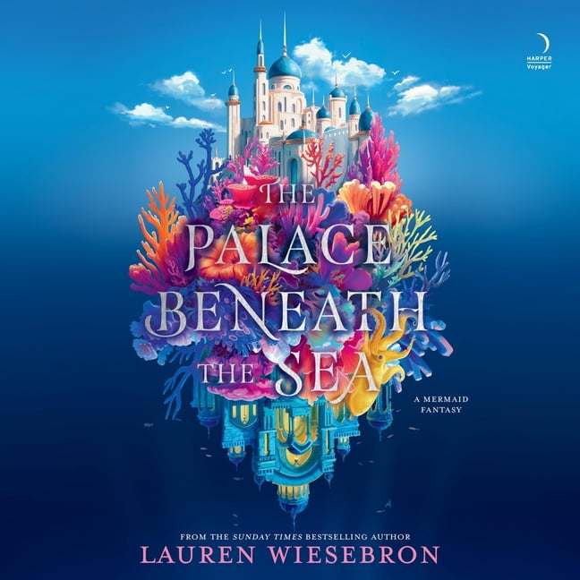 The Palace Beneath the Sea: A Mermaid Fantasy, (Audiobook)
