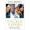 thumbnail image 1 of Palace Papers: Inside the House of Windsor--The Truth and the Turmoil, 1 of 3