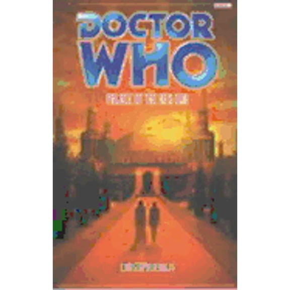 Pre-Owned Palace of the Red Sun (Doctor Who) (Paperback) 056353849X 9780563538493