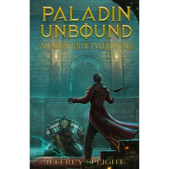 Pre-Owned Paladin Unbound (Paperback) 1942856768 9781942856764