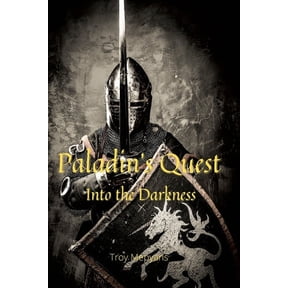 Paladin's Quest: Into the Darkness: Into the Darkness, (Paperback)