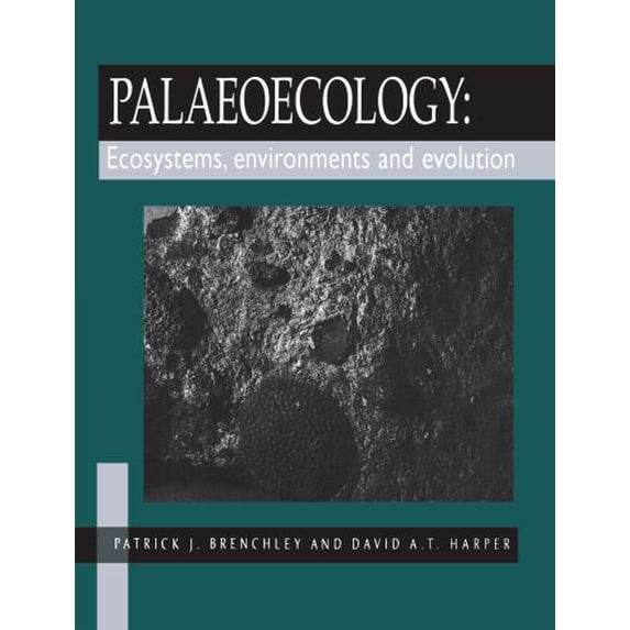 Pre-Owned Palaeoecology: Ecosystems, Environments and Evolution (Paperback) 0412434504