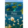 thumbnail image 1 of Palau: Everything You Need to Know, (Paperback), 1 of 1