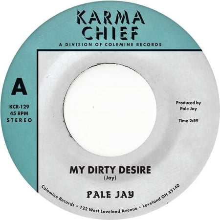 Pale Jay - My Dirty Desire / Dreaming In Slow Motion - Music & Performance - Vinyl [7-Inch]