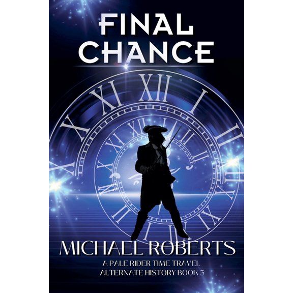Pale Rider Final Chance, Book 3, (Paperback)
