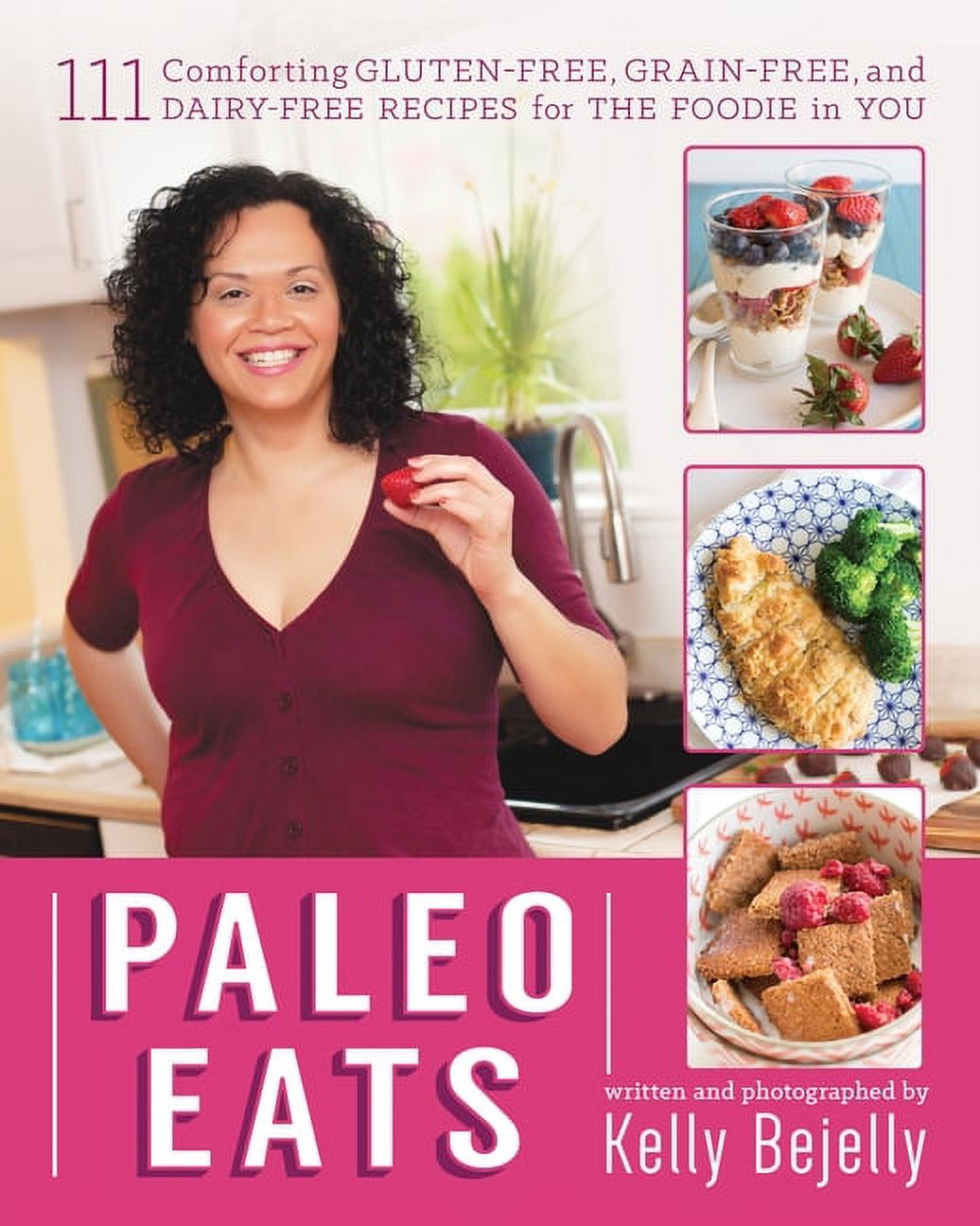 Paleo Eats : 111 Comforting Gluten-Free, Grain-Free and Dairy-Free Recipes for the Foodie in You (Paperback) - image 1 of 1