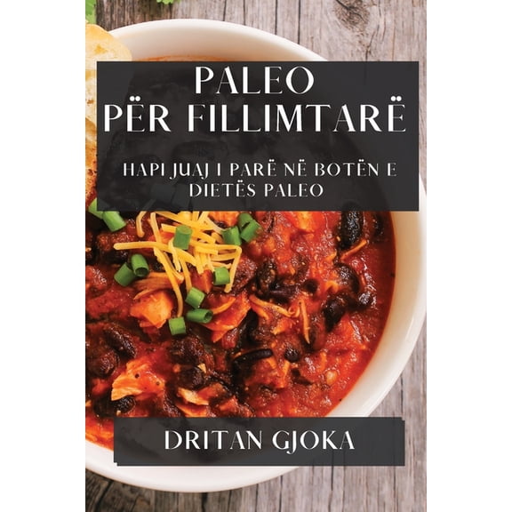 Paleo pr Fillimtar: Hapi Juaj i Par n Botn e Diets Paleo, (Paperback)