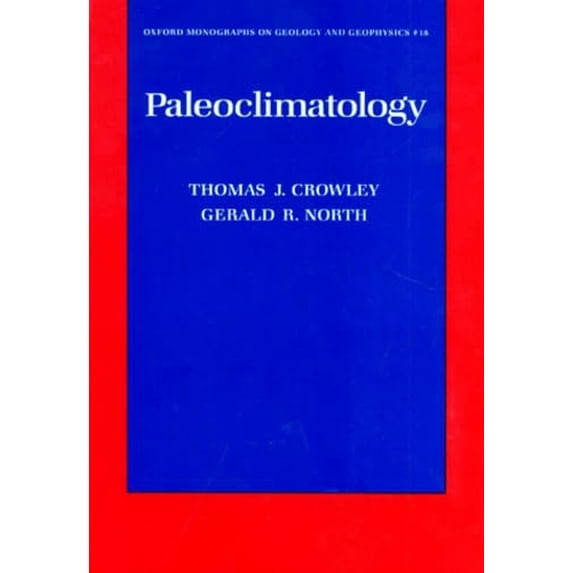 Pre-Owned Paleoclimatology: No.18 (Oxford Monographs on Geology and Geophysics) Paperback