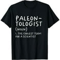 thumbnail image 1 of Paleontologist Definition Dinosaur Scientist Science Teacher T-Shirt, 1 of 4