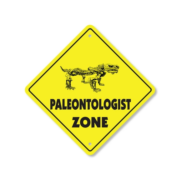 Paleontologist Plastic Crossing Sign - 12 Inch X 12 Inch Xing Sign Gift Science Dinosaurs Fossils Fun Study History Bones Research Dig Discover Adventure