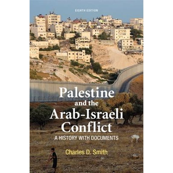 Pre-Owned Palestine and the Arab-Israeli Conflict : A History with Documents (Paperback) 9781457613487