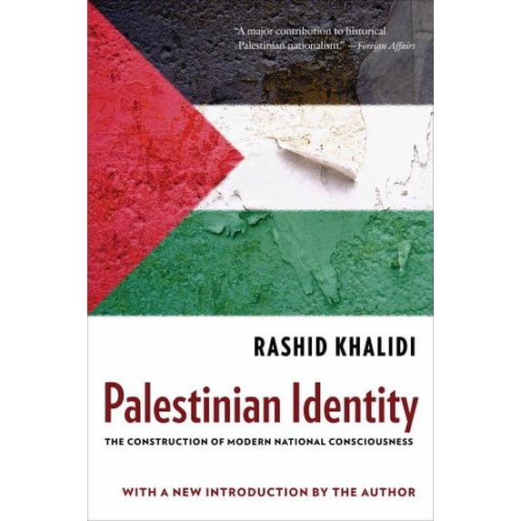 Pre-Owned Palestinian Identity: The Construction of Modern National Consciousness (Paperback) 023115075X 9780231150750