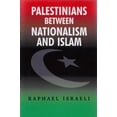 thumbnail image 1 of Palestinians between Nationalism and Islam (Paperback), 1 of 1