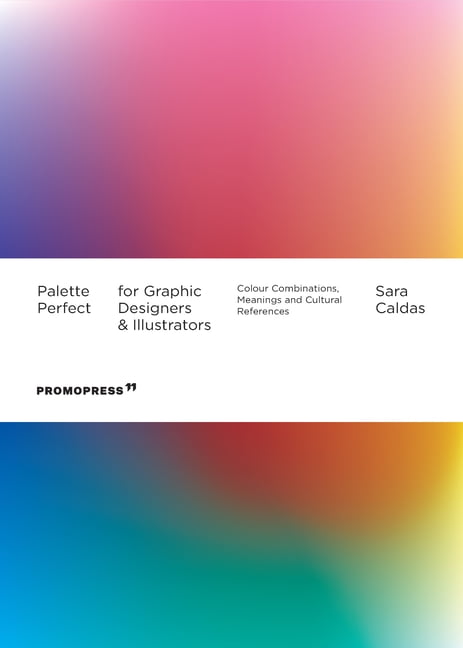 Palette Perfect Paperback for Graphic Designers and Illustrators