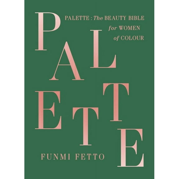 Palette: The Beauty Bible for Women of Color, (Hardcover)