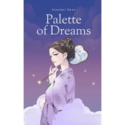 Palette of Dreams, Paperback