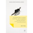 thumbnail image 1 of Palgrave Advances in Behavioral Economic Integrating Human Capital with Human Development: The Path to a More Productive and Humane Economy, (Hardcover), 1 of 1