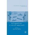 thumbnail image 1 of Palgrave Advances in Language and Lingui Bilingualism: A Social Approach, (Hardcover), 1 of 1