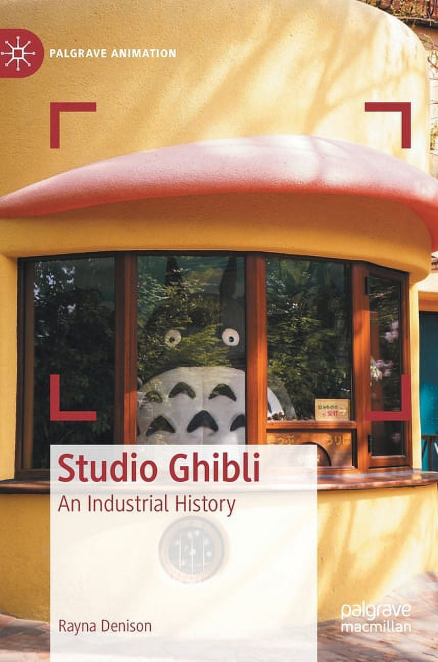 History　Studio　Palgrave　Ghibli:　Industrial　Animation:　An　(Hardcover)
