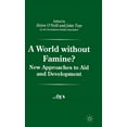 thumbnail image 1 of Palgrave Development Studies A World Without Famine?, (Hardcover), 1 of 1