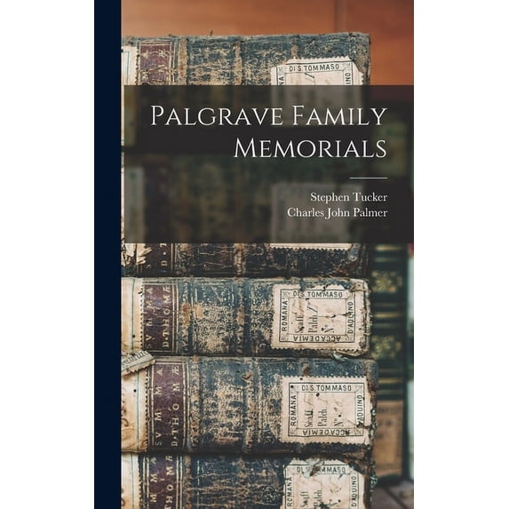 Palgrave Family Memorials (Hardcover)