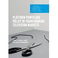 thumbnail image 1 of Palgrave Global Media Policy and Busines Platform Power and Policy in Transforming Television Markets, (Paperback), 1 of 1