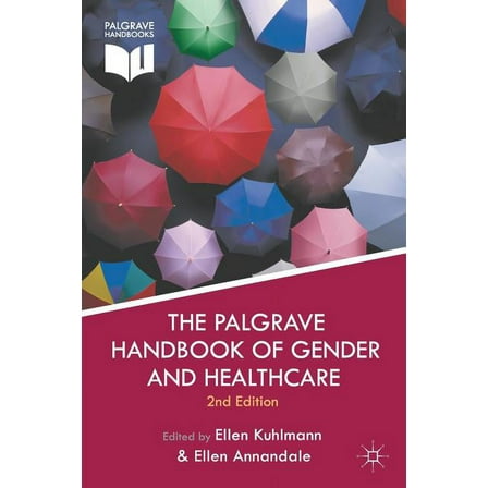 Palgrave Handbooks The Palgrave Handbook of Gender and Healthcare, (Paperback)