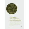 thumbnail image 1 of Palgrave Lacan Knowing, Not-Knowing, and Jouissance: Levels, Symbols, and Codes of Experience in Psychoanalysis, (Hardcover), 1 of 1