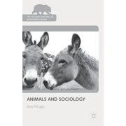 Palgrave MacMillan Animal Ethics Animals and Sociology, Paperback