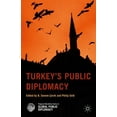 thumbnail image 1 of Palgrave MacMillan Global Public Diploma Turkey's Public Diplomacy, (Hardcover), 1 of 1