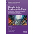 thumbnail image 1 of Palgrave MacMillan Studies in Banking an Financial Sector Development in Ghana: Exploring Bank Stability, Financing Models, and Development Challenges for Sustai, (Hardcover), 1 of 1